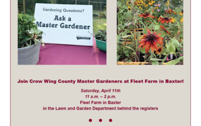 Join Crow Wing County Master Gardeners at Fleet Farm in Baxter!